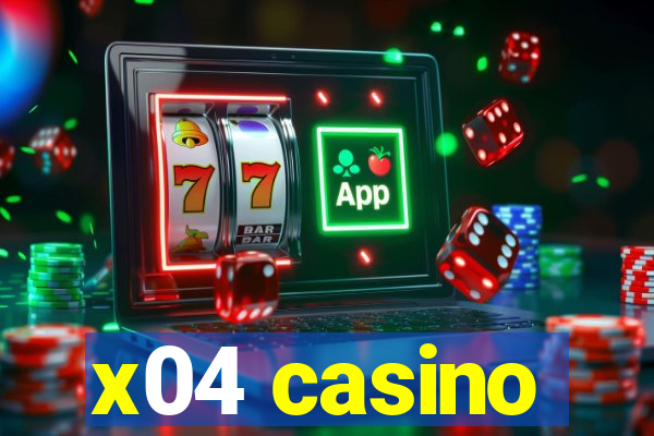 x04 casino